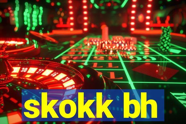 skokk bh